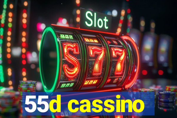 55d cassino